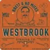 Westbrook Brewing Co. Brett & No Mices