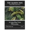 Queen Inn Brewery A Long Way From Pillowcases