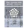 Queen Inn Brewery Don't Go Baking My Heart