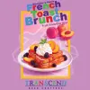 Transcend Beer Crafters French Toast Brunch