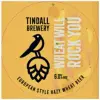 Tindall Ales Wheat Will Rock You