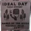 Ideal Day Family Brewery Banks Of The River