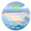 Maverick Brew Co Drawing Pictures of (bigger) Mountain Tops