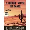 Nightjar Brew Co. (prev Slightly Foxed) A Horse With No Game