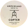 Ampersand Brew Co Copter