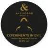 Ampersand Brew Co Experiments in Evil - #6 Whiskey BA